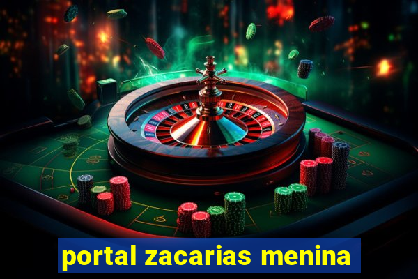 portal zacarias menina